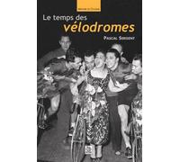 Temps des vélodromes (Le) - Pascal Sergent - Nouvelles Editions Sutton - broché - Beau livre