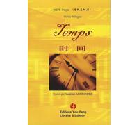 Temps: Edition bilingue français-chinois
