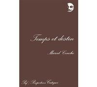 Temps et destin Marcel Conche (Auteur)