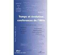 Temps et évolution conférences de l'IRFFA Conférences de l'IRFA - Collectif - L'harmattan - broché - Revue