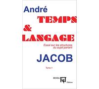 Temps Et Langage - Essai Sur Les Structures Du Sujet Parlant Tome 1