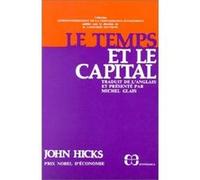 Temps et le capital (le) HICKS/JOHN (Auteur)