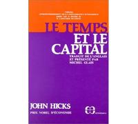Temps et le capital (le) - HICKS/JOHN - Economica - broché - Essai