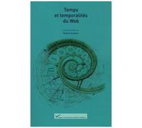 Temps Et Temporalités Du Web