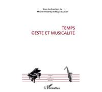 Temps, geste et musicalité
