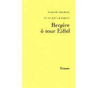 Temps immobile T08 - Bergère O Tour Eiffel - Claude Mauriac - Grasset - Livre