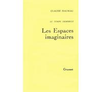 Temps immobileT02: Les Espaces imaginaires