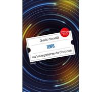 Temps Les mystères de Chronos - Guido Tonelli - Dunod - Poche - Essai