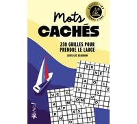 Temps libre - Mots cachés 230 grilles pour prendre le large - Louis-Luc Beaudoin - Bravo - broché - Livre-jeu