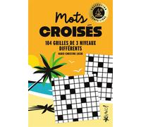 Temps libre - Mots croisés 105 grilles de 3 niveaux différents - Marie-Christine Luche - Bravo - broché - Livre-jeu