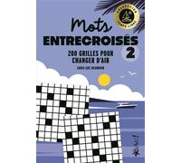 Temps libre - Mots entrecroisés 2 - Louis-Luc Beaudoin - Bravo - broché - Livre-jeu