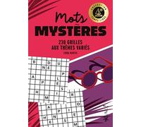 Temps libre - Mots mystères: 230 grilles aux thèmes variés