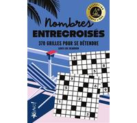 Temps libre - Nombres entrecroisés 200 grilles pour jongler avec les chiffres - Louis-Luc Beaudoin - Bravo - broché - Livre-jeu