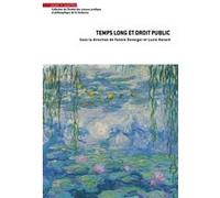 Temps long et droit public Fannie Duverger (Auteur), Lucie Havard (Auteur)