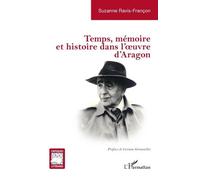 Corinne Grenouillet – Temps, mémoire et histoire dans l’œuvre d’Aragon – Essai – Broché