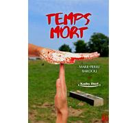 Temps mort (Saison 1) - Marie-Pierre Bardou - Helene Jacob Editions - broché - Roman
