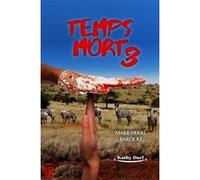 Temps mort (Saison 3) Marie-Pierre Bardou (Auteur)