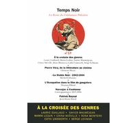 Temps Noir N° 17 - A La Croisée Des Genres - Polar, Fantastique Et Science-Fiction