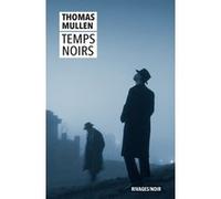 Temps noirs Thomas Mullen (Auteur), Anne-Marie Carrière (Traduction)