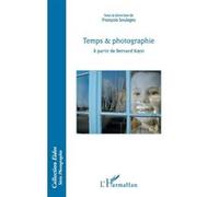 Temps & photographie François Soulages (Auteur)
