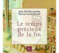 Temps Précieux de la Fin