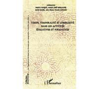 Temps, temporalité et complexité dans les activités - Pascal Roquet - L'harmattan - broché - Essai