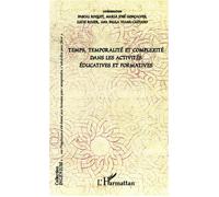 Temps, temporalité et complexité dans les activités - Pascal Roquet - L'harmattan - broché - Essai