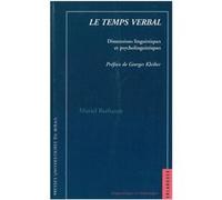 Temps verbal. dimensions linguistiques et psycholinguistiques Muriel Barbazan (Auteur)