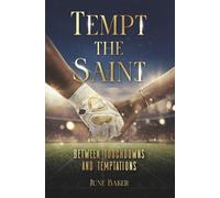 Tempt the Saint: Between Touchdowns and Temptations
