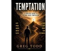 Temptation: How a Christian wins the battle within