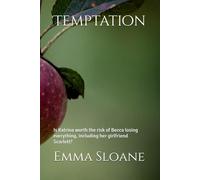 Temptation: Is Katrina worth the risk of Becca losing everything, including her girlfriend Scarlett?