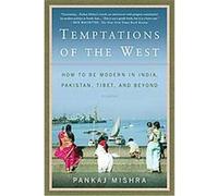 Temptations of the West Pankaj Mishra (Auteur)