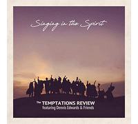 Temptations Review Feat. Dennis Edwards & Friends - Singing in the Spirit