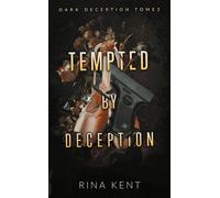 Tempted by deception (Dark Deception #2) - Rina Kent - Hlab Eds - Poche - Roman