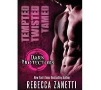 Tempted, Twisted, Tamed: The Dark Protectors Novellas - [Version Originale] Rebecca Zanetti (Auteur)
