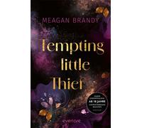 Tempting little Thief Roman | Düstere und spicy New Adult-College Romance mit Mafia-Setting - Meagan Brandy - between pages by Piper - ebook (ePub) - Livre