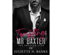 Tempting Mr Baxter - Juliette N Banks - Auto-Édition - ebook (ePub) - Livre