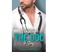 Tempting The Doc To Stay - Carol Marinelli - Mills & Boon - ebook (ePub) - Livre