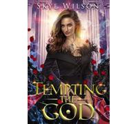 Tempting The God: A Hades And Persephone Romance