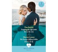 Tempting The Off-Limits Nurse / The Doctor's Billion-Dollar Bride: Tempting the off-Limits Nurse / the Doctor’s Billion-Dollar Bride