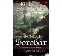 Tempus Fugit: Les Chroniques de Sorohar - Le cycle de la Triade Pourpre 1