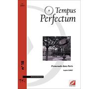 Tempus perfectum n° 18 : Promenade dans Paris
