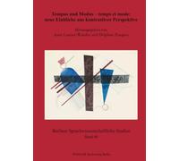 Tempus und Modus - temps et mode: neue Einblicke aus kontrastiver Perspektive