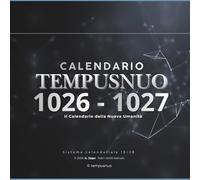 TEMPUSNUO: Il Calendario della Nuova Umanità