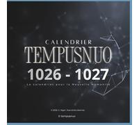TEMPUSNUO : le Calendrier de la Nouvelle Humanité