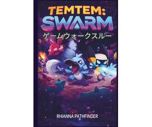 TEMTEM: SWARM ゲームウォークスルー: サバイバル戦略、チームシナジー、ボス戦、アンロックシステム、マスタリーに関する上級ガイド