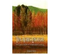 Ten Acres Enough