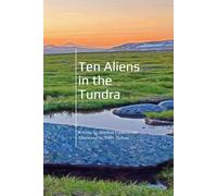 Ten Aliens in the Tundra