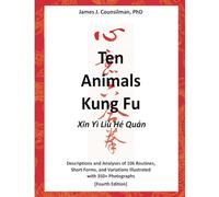 Ten Animals Kung Fu: Xin Yi Liu He Quan