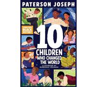 TEN: Black Children Who Changed The World